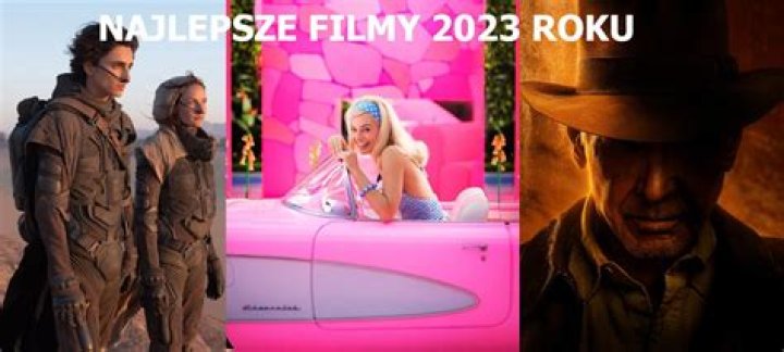Fresh Picks: Unveiling the Best Movies from 2023