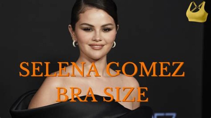 Unveiling the Intriguing Selena Gomez Measurements